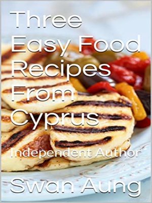 cover image of Three Easy Food Recipes From Cyprus